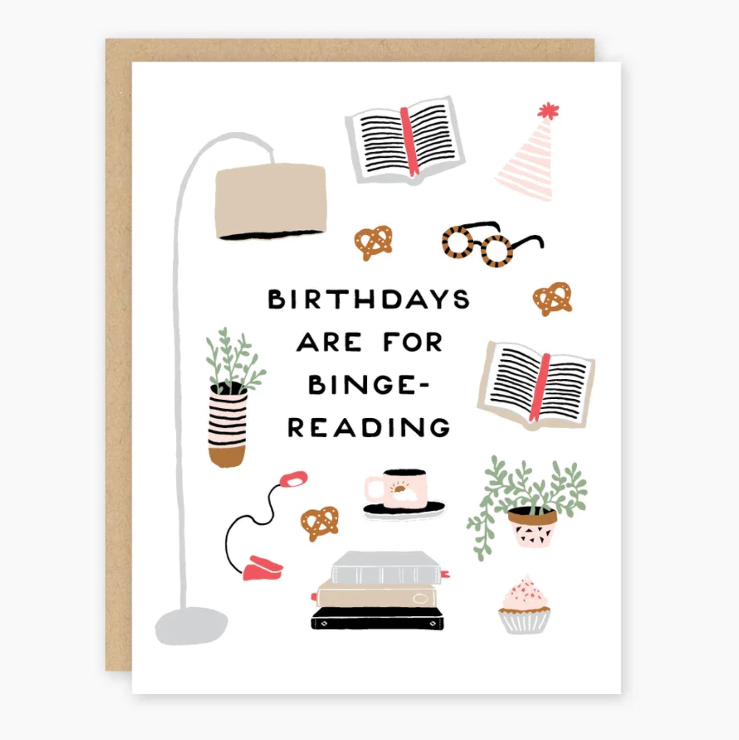 Birthdays Are For Binge Reading Card