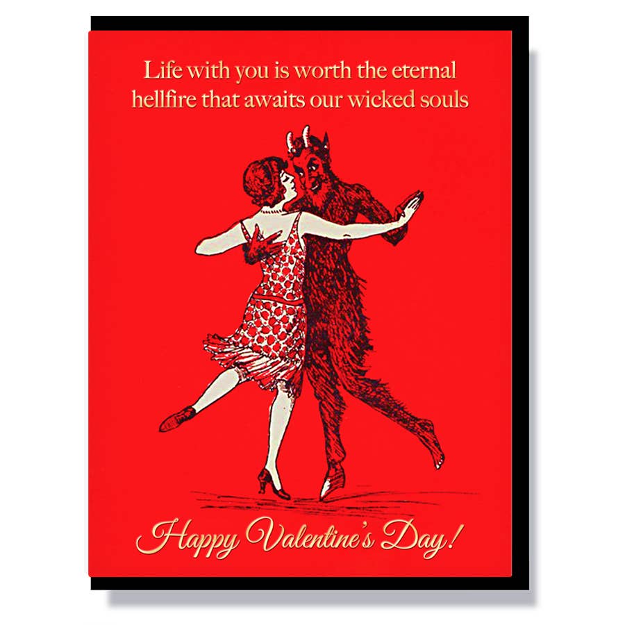 Worth The Eternal Hellfire Happy Valentine's Day! Card