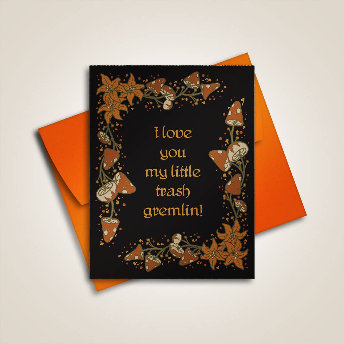 I Love You My Little Trash Germlin - Greeting Card