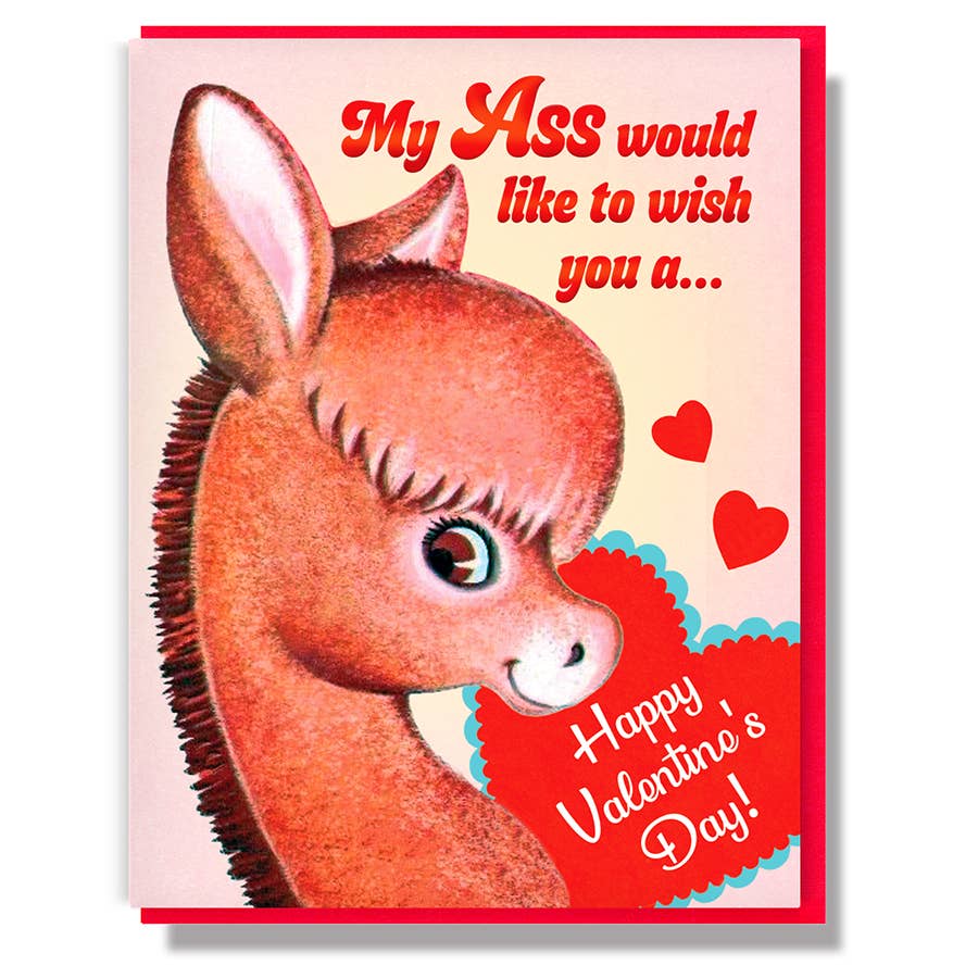 My Ass Would Like To Wish You A.. Happy Valentine's Day Card
