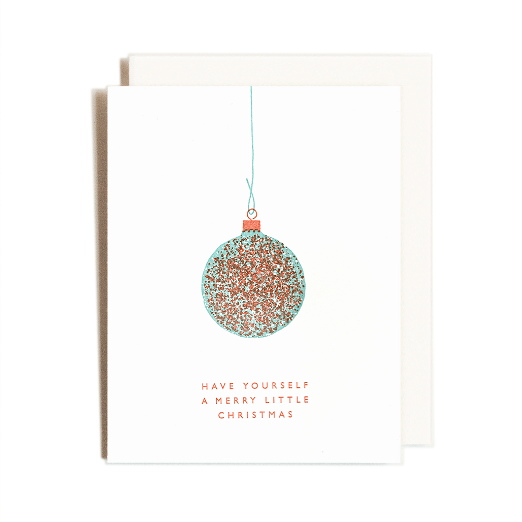 Classy Single Ornament Have yourself a merry little Christmas Card