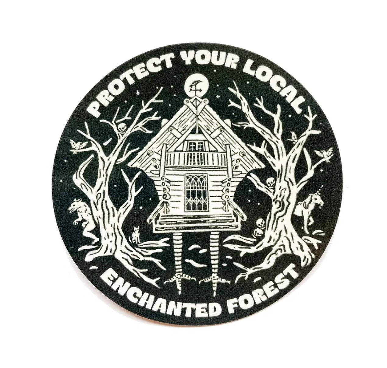 Protect Your Local Enchanted Forest Sticker