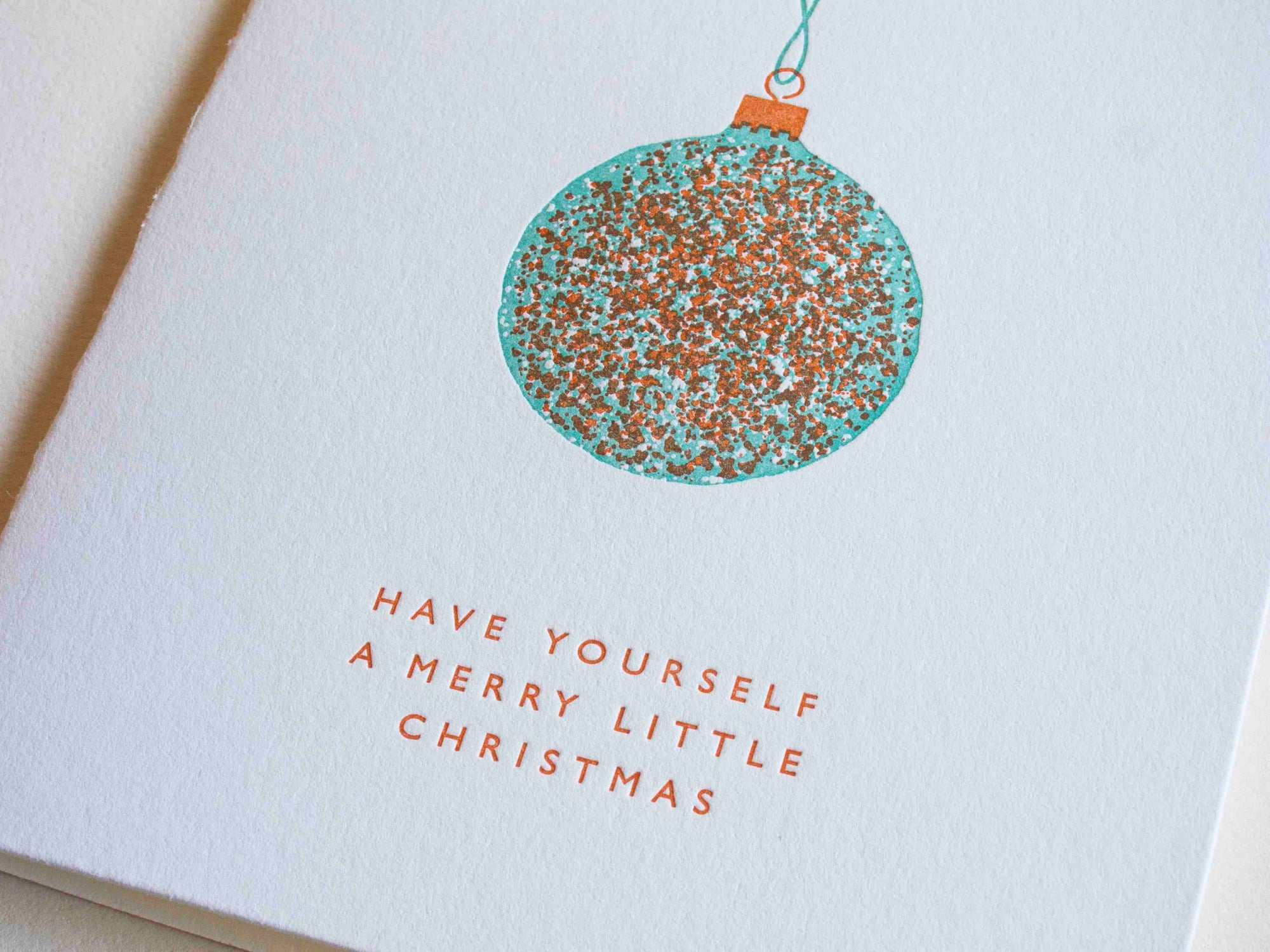 Classy Single Ornament Have yourself a merry little Christmas Card