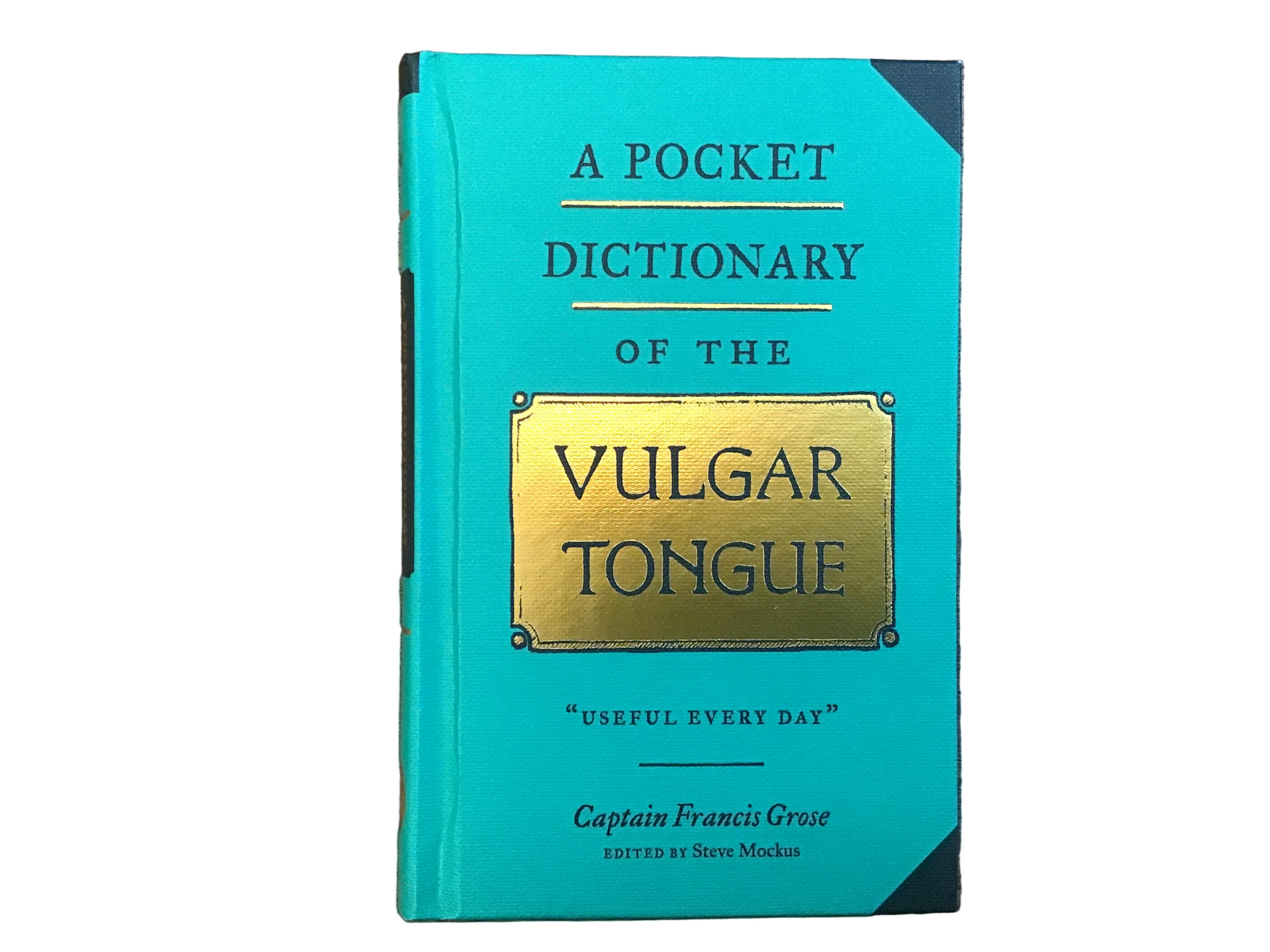 A Pocket Dictionary of the Vulgar Tongue