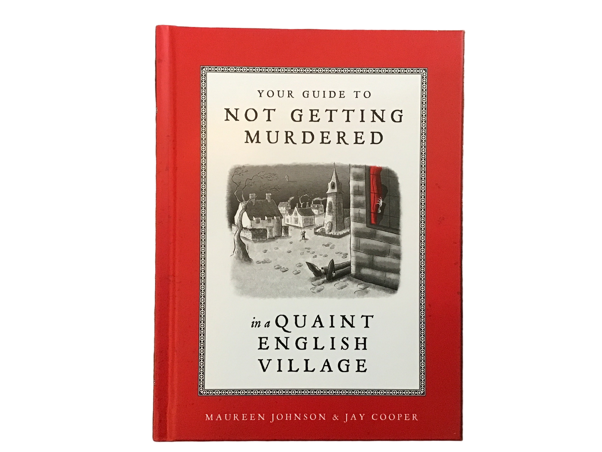 Your Guide To Not Getting Murdered In a Quaint English Village