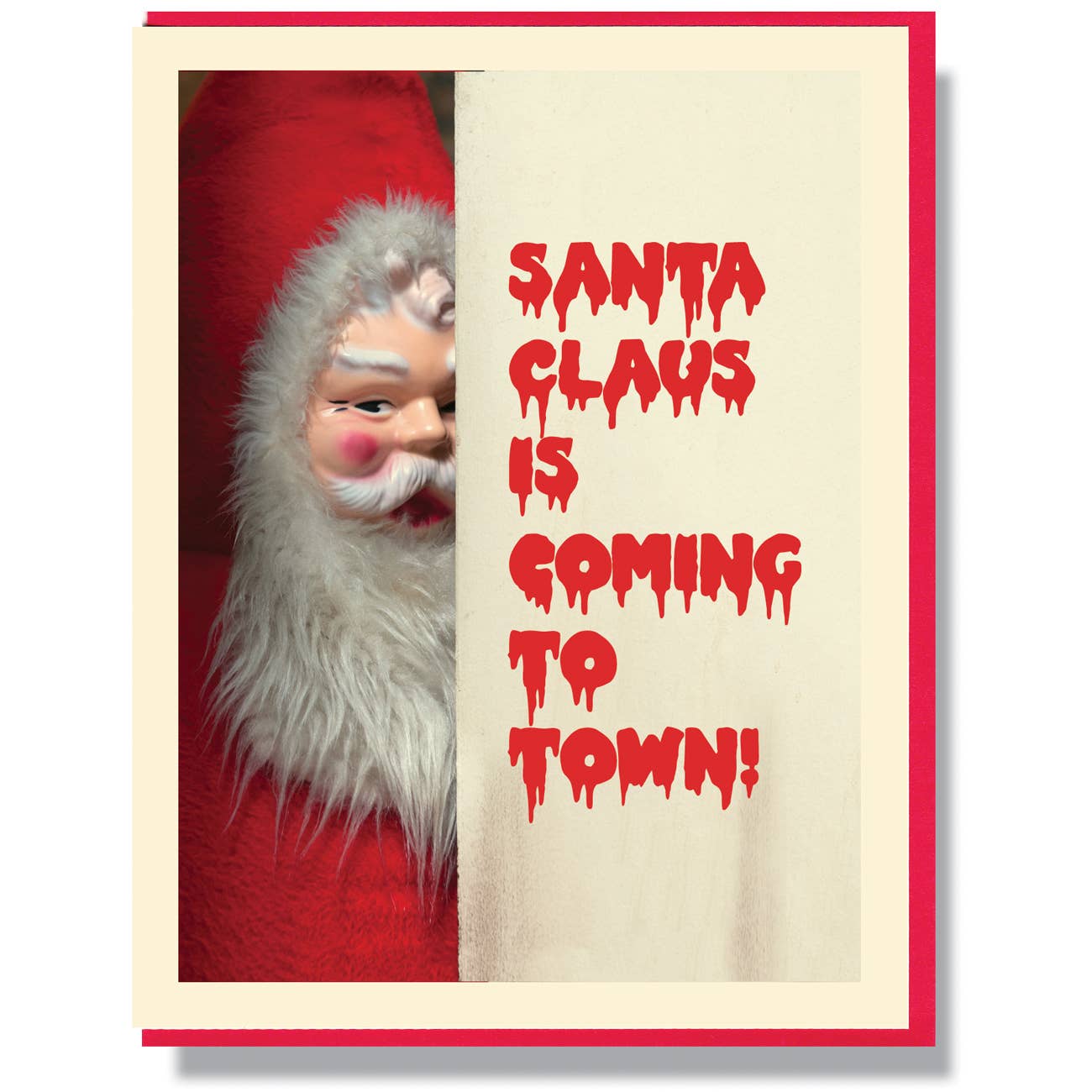 Creepy Santa Claus Is Coming To Town Card