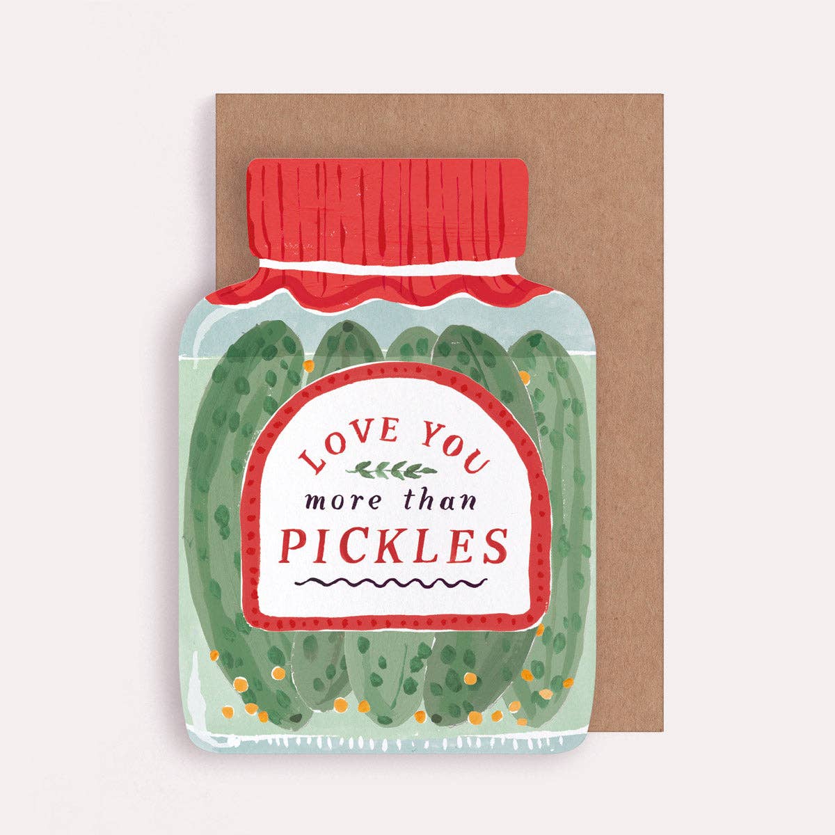 Love You More Than Pickles Card