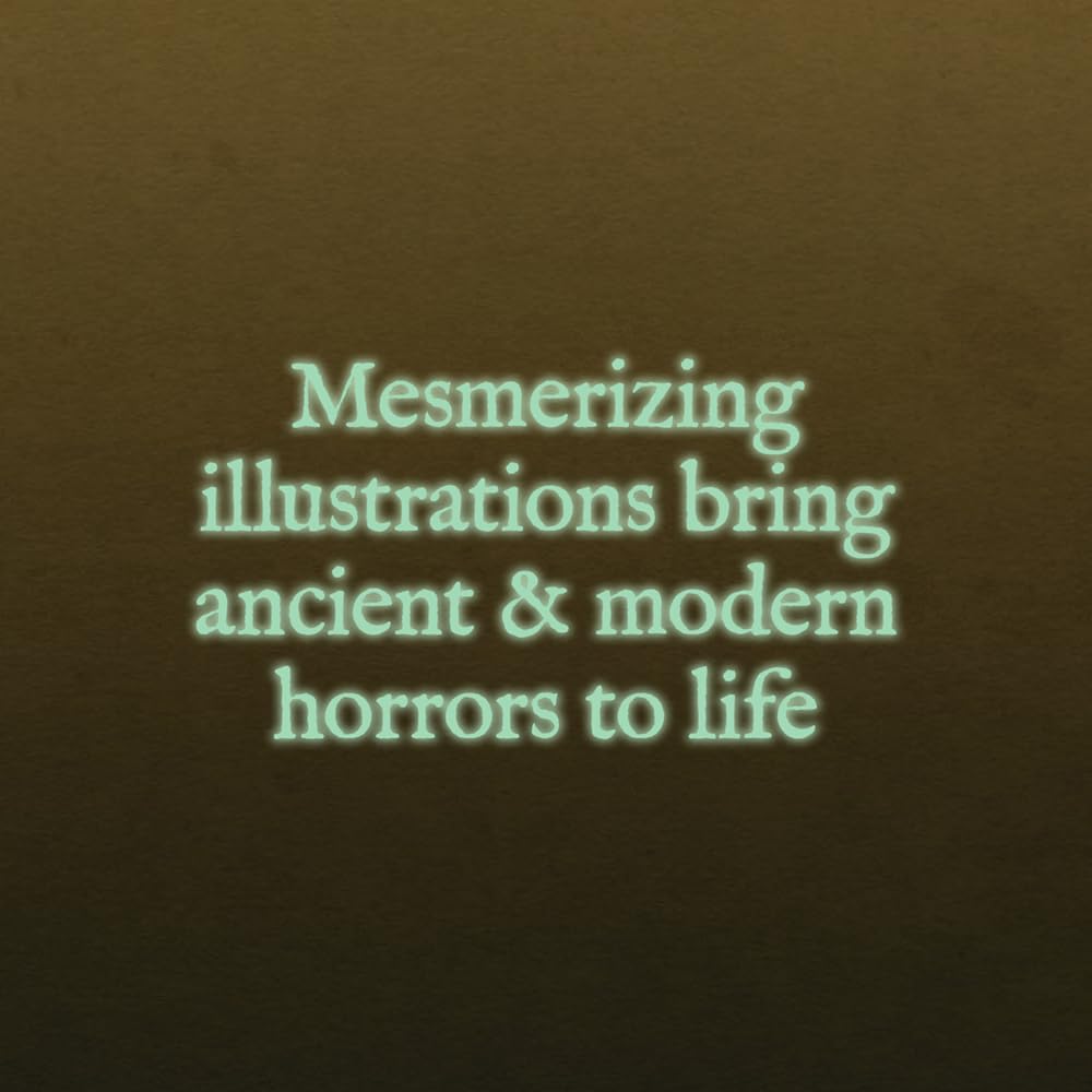 Eerie Legends - An Illustrated Exploration of Creepy Creatures, The Paranormal and Folklore