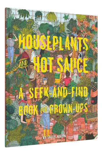 Houseplants And Hot Sauce - Seek And Find For Grown Ups