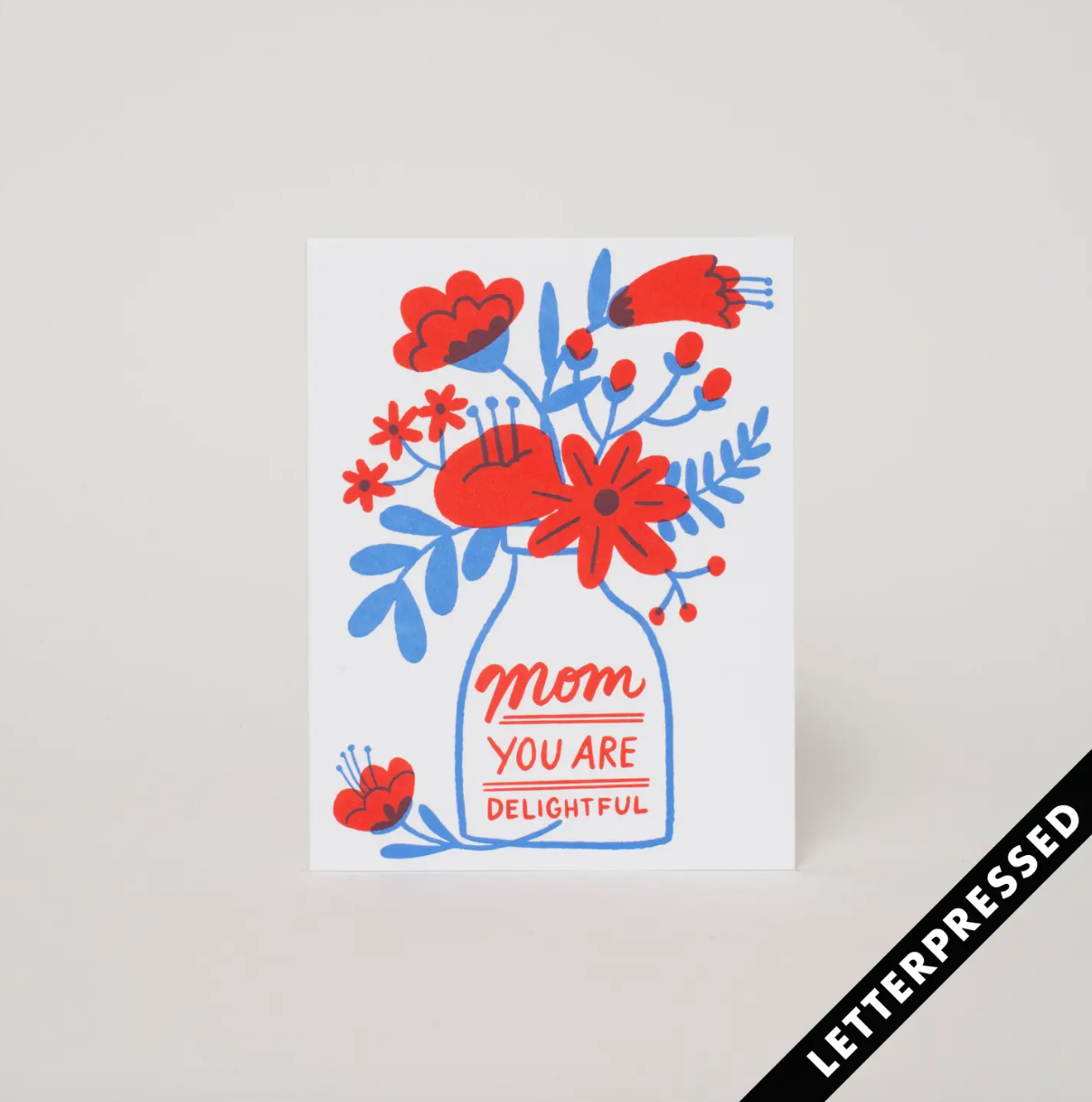 Mom You Are Delightful Card