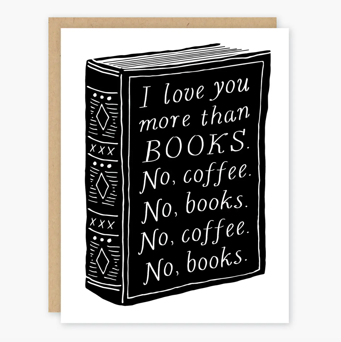 I Love You More Than Books No Coffee