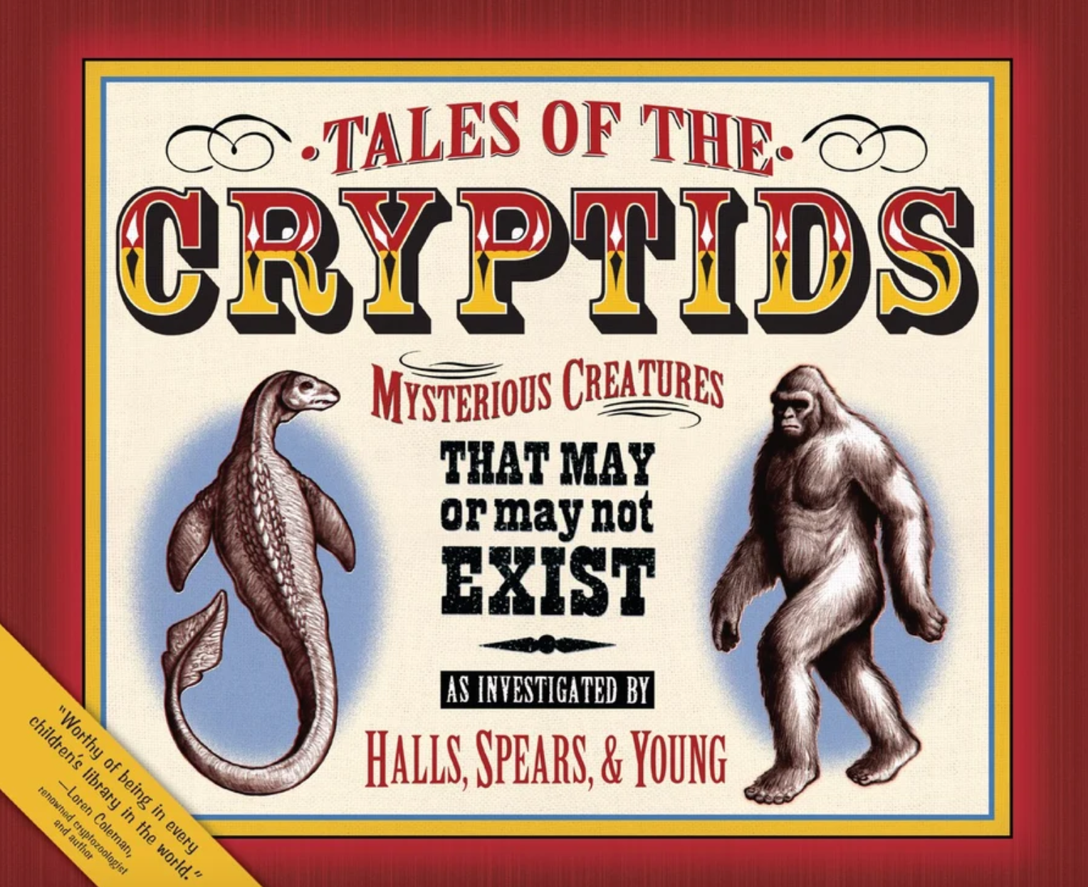 Tales of the Cryptids: Mysterious Creatures That May or May Not Exist