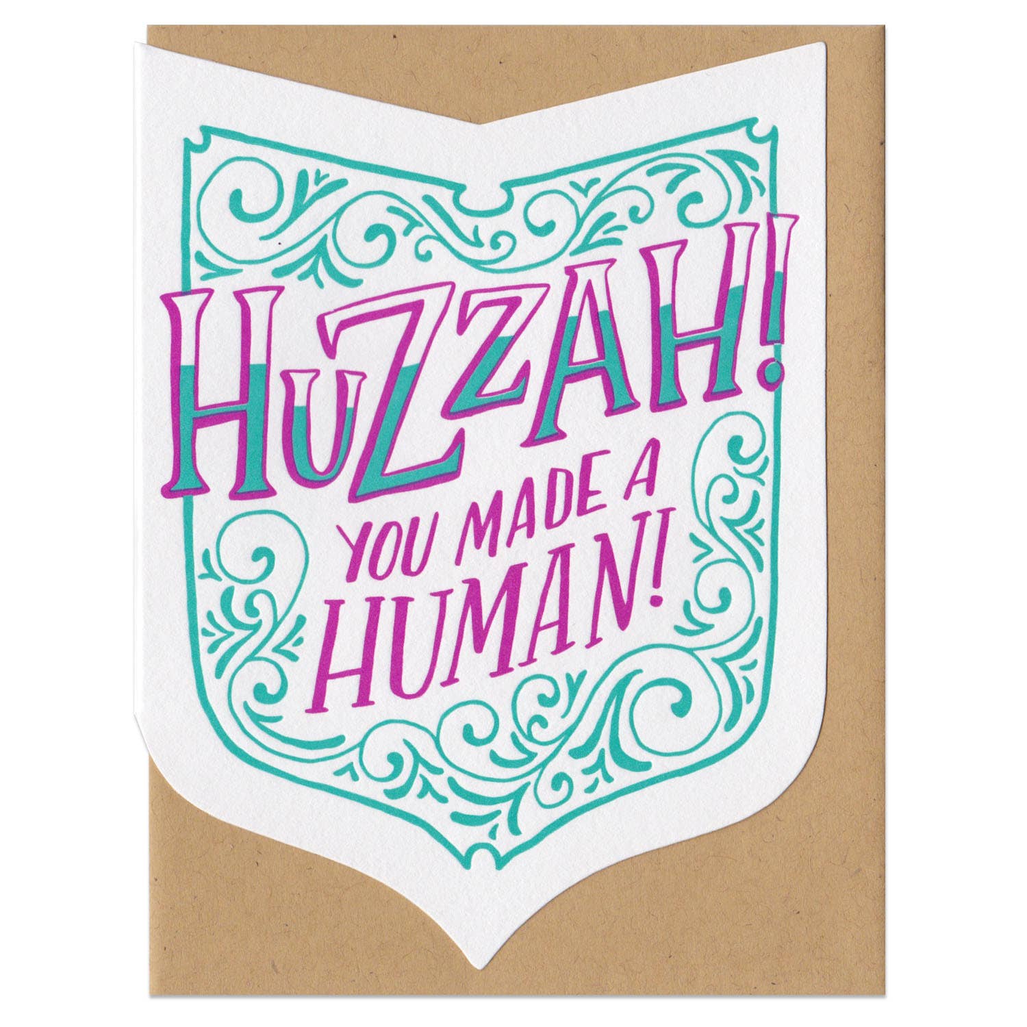 Huzzah You Made a Human! Greeting Card