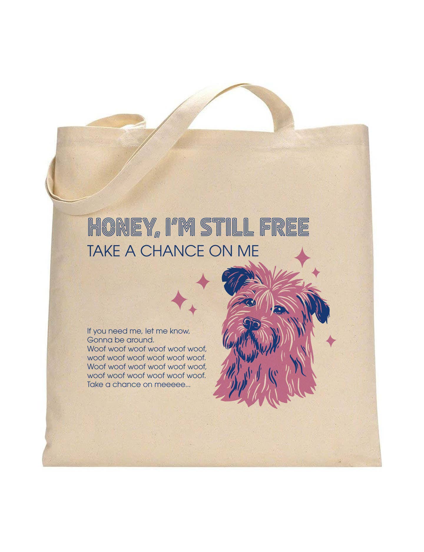 Honey I'm Still Free (Dog) Tote