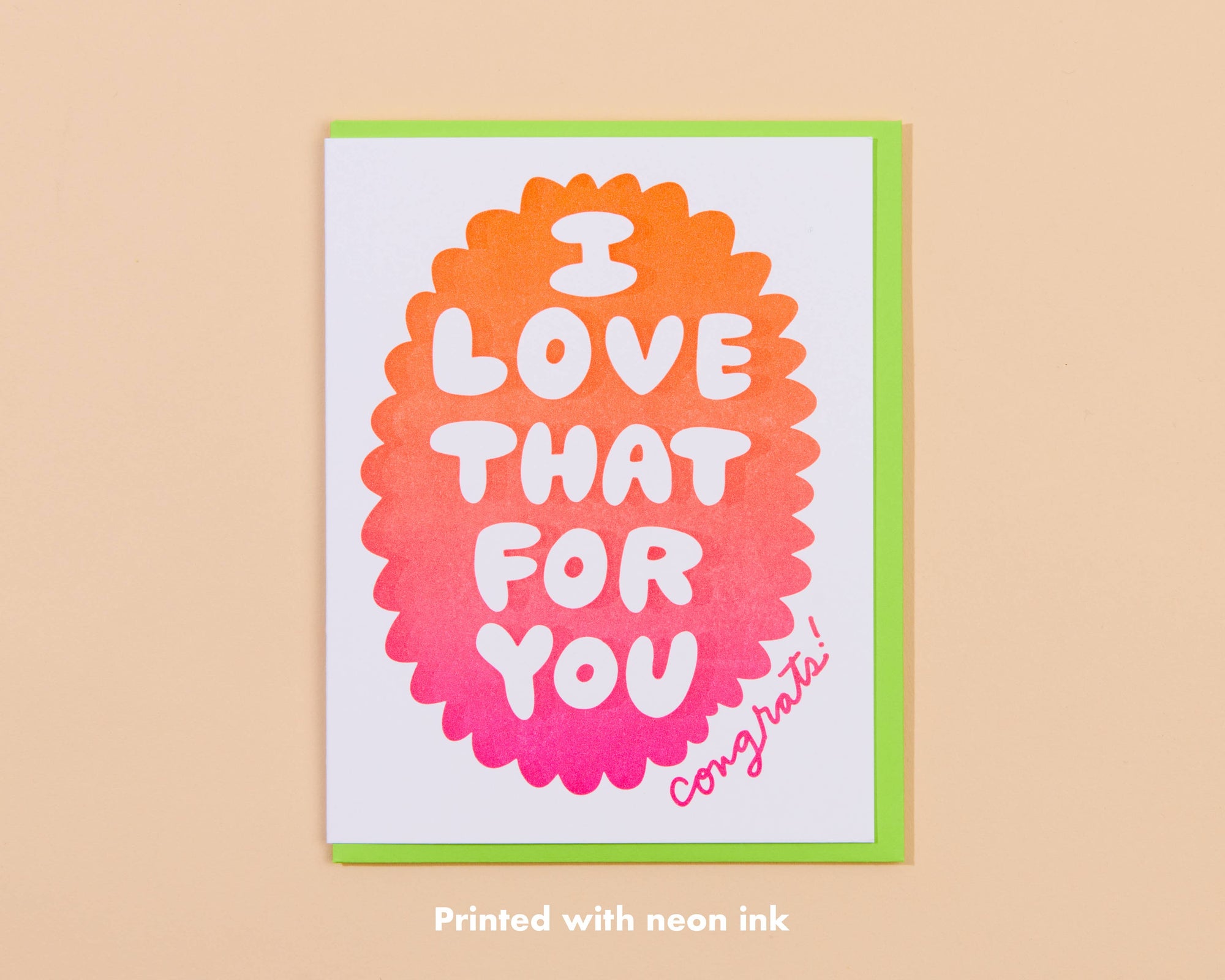 Love That for You Graduation Letterpress Greeting Card- Made in USA