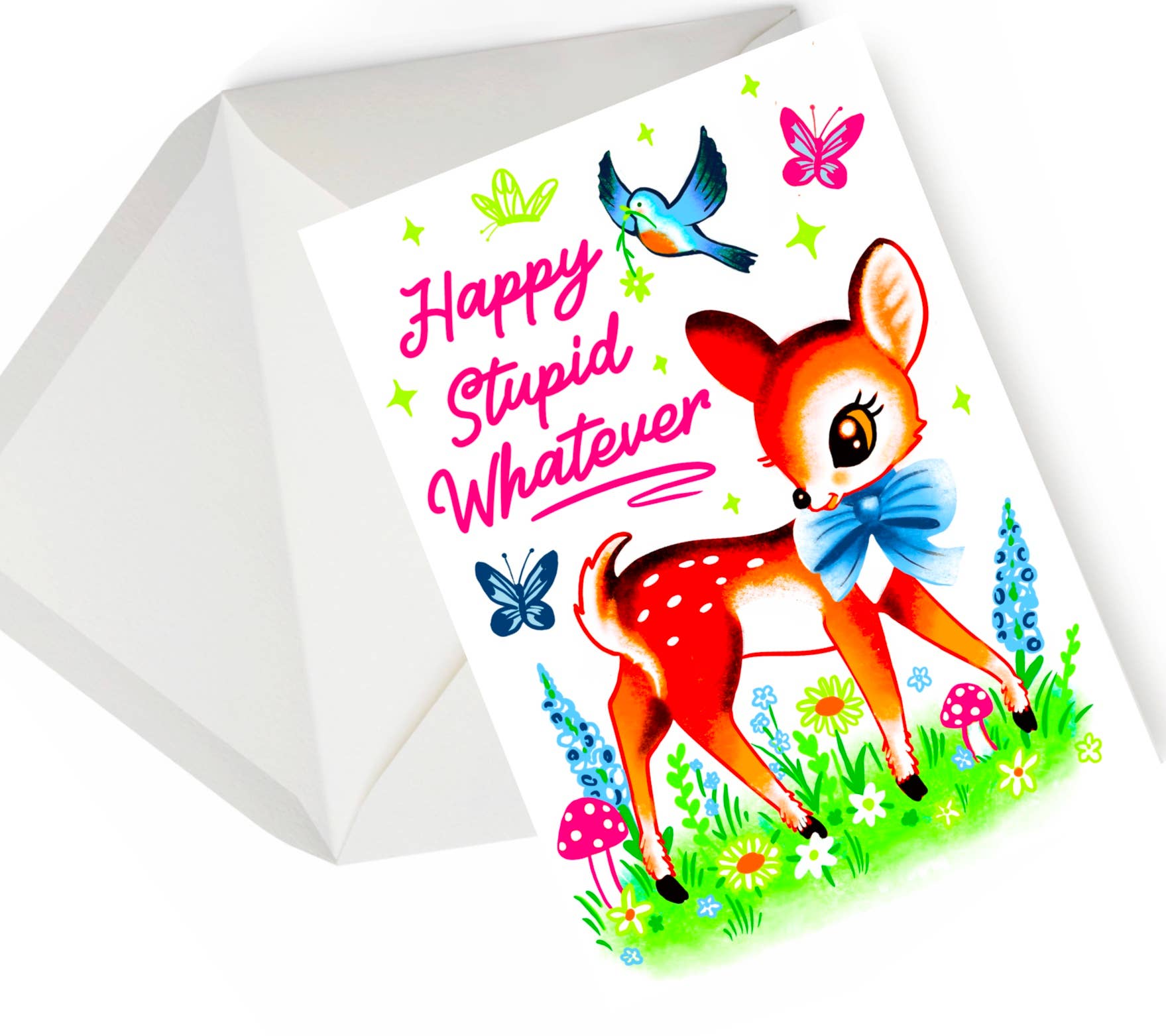 Happy Stupid Whatever Card