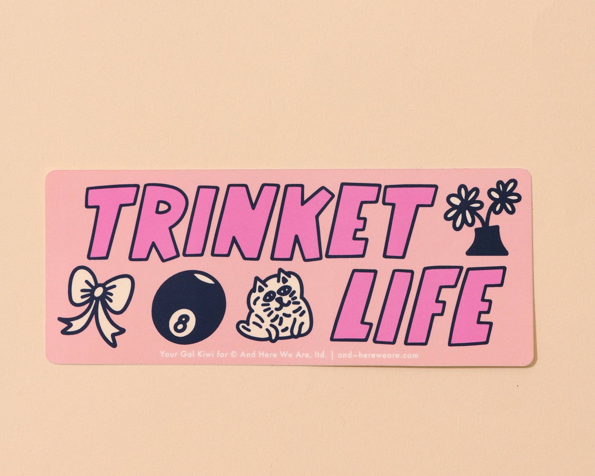 Funny Vinyl Bumper Sticker—Your Gal Kiwi—Trinket Life